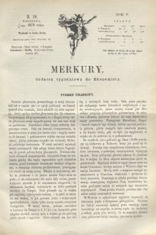 Merkury : dodatek tygodniowy do Ekonomisty. R.5 [!], N. 20 (18 maja 1870) + dod.