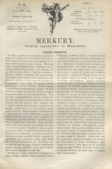 Merkury : dodatek tygodniowy do Ekonomisty. R.5 [!], N. 24 (15 czerwca 1870) + dod.
