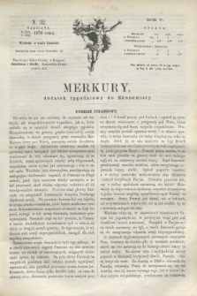 Merkury : dodatek tygodniowy do Ekonomisty. R.5 [!], N. 32 (11 sierpnia 1870) + dod.