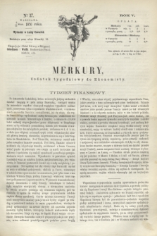 Merkury : dodatek tygodniowy do Ekonomisty. R.5 [!], N. 37 (15 września 1870)