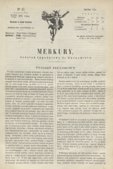 Merkury : dodatek tygodniowy do Ekonomisty. R.6, № 27 (6 lipca 1871)