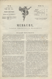 Merkury : dodatek tygodniowy do Ekonomisty. R.6, № 31 (3 sierpnia 1871)