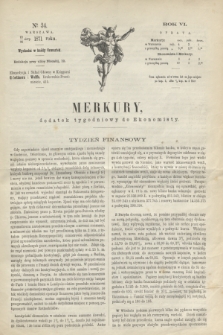 Merkury : dodatek tygodniowy do Ekonomisty. R.6, № 34 (24 sierpnia 1871)