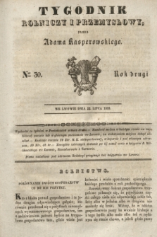 Tygodnik Rolniczy i Przemysłowy. R.2, Ner 30 (22 lipca 1839)