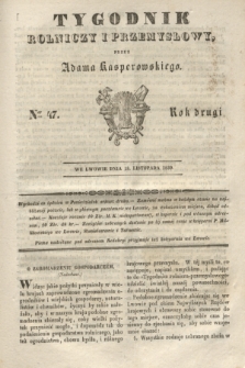 Tygodnik Rolniczy i Przemysłowy. R.2, Ner 47 (18 listopada 1839)