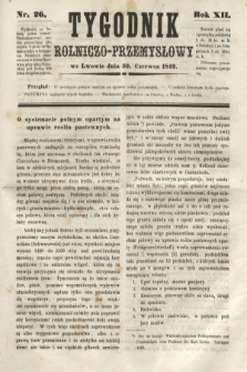 Tygodnik Rolniczo-Przemysłowy. R.12, nr 26 (30 czerwca 1849)