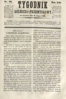 Tygodnik Rolniczo-Przemysłowy. R.12, nr 29 (21 lipca 1849)