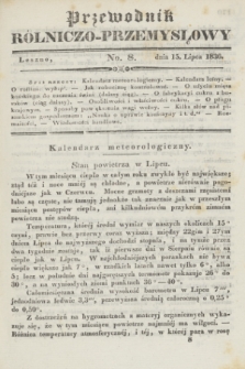 Przewodnik Rólniczo-Przemysłowy. [R.1], No. 8 (15 lipca 1836)