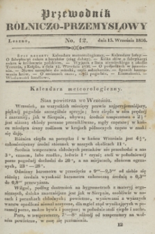 Przewodnik Rólniczo-Przemysłowy. [R.1], No. 12 (15 września 1836)