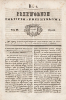 Przewodnik Rólniczo-Przemysłowy. R.4, nr 6 (1840)