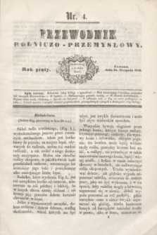 Przewodnik Rólniczo-Przemysłowy. R.5, nr 4 (15 sierpnia 1841)