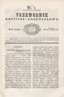 Przewodnik Rólniczo-Przemysłowy. R.5, nr 5 (1 września 1841)