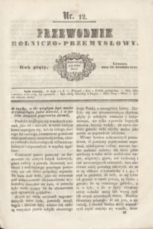 Przewodnik Rólniczo-Przemysłowy. R.5, nr 12 (15 grudnia 1841)