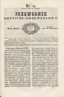 Przewodnik Rólniczo-Przemysłowy. R.5, nr 16 (15 lutego 1842)