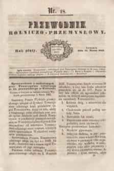 Przewodnik Rólniczo-Przemysłowy. R.5, nr 18 (15 marca 1842)