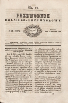 Przewodnik Rólniczo-Przemysłowy. R.5, nr 19 (1 kwietnia 1842)