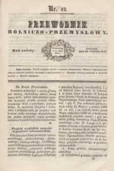 Przewodnik Rólniczo-Przemysłowy. R.6, nr 12 (15 grudnia 1842)