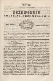 Przewodnik Rólniczo-Przemysłowy. R.6, nr 13 (1 stycznia 1843)
