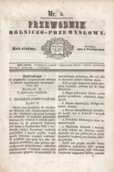 Przewodnik Rólniczo-Przemysłowy. R.7, nr 5 (1 września 1843)