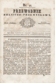 Przewodnik Rólniczo-Przemysłowy. R.7, nr 18 (15 marca 1844)
