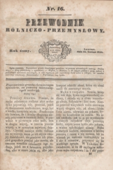 Przewodnik Rólniczo-Przemysłowy. R.8, nr 16 (15 lutego 1845)