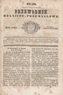 Przewodnik Rólniczo-Przemysłowy. R.8, nr 18 (15 marca 1845)