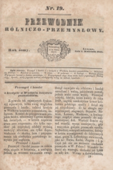 Przewodnik Rólniczo-Przemysłowy. R.8, nr 19 (1 kwietnia 1845)