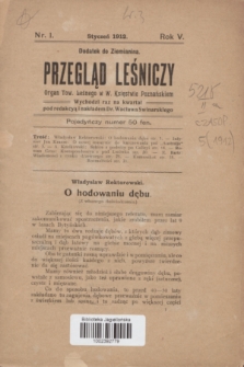 Przegląd Leśniczy : Organ Tow. Leśnego w W. Księstwie Poznańskiem : dodatek do „Ziemianina”. R.5, nr 1 (styczeń 1912)
