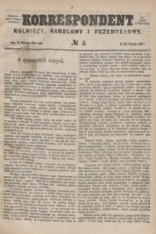 Korrespondent Rolniczy, Handlowy i Przemysłowy : wychodzi jako pismo dodatkowe przy Gazecie Warszawskiej. 1880, № 5 (31 stycznia)