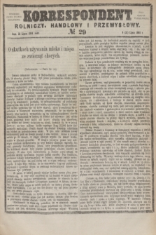 Korrespondent Rolniczy, Handlowy i Przemysłowy : wychodzi jako pismo dodatkowe przy Gazecie Warszawskiej. 1881, № 29 (21 lipca)