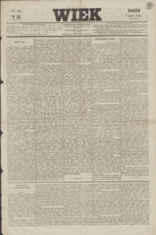 Wiek : wychodzi rano codziennie, wyjąwszy dni poświąteczne. 1864, nr 20 (9 marca)