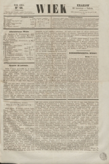 Wiek : wychodzi rano codziennie, wyjąwszy dni poświąteczne. 1864, nr 48 (23 kwietnia)