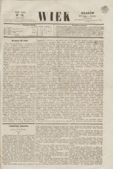 Wiek : wychodzi rano codziennie, wyjąwszy dni poświąteczne. 1864, nr 73 (25 maja)