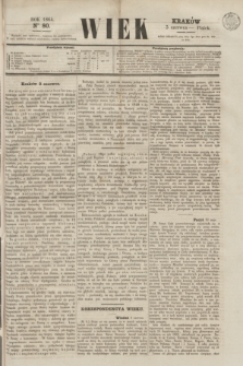 Wiek : wychodzi rano codziennie, wyjąwszy dni poświąteczne. 1864, nr 80 (3 czerwca)