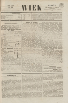 Wiek : wychodzi rano codziennie, wyjąwszy dni poświąteczne. 1864, nr 99 (25 czerwca)
