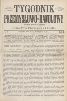 Tygodnik Przemysłowo-Handlowy : czasopismo poświęcone sprawom rolnictwa, przemysłu i handlu. R.1, № 3 (17 października 1872)