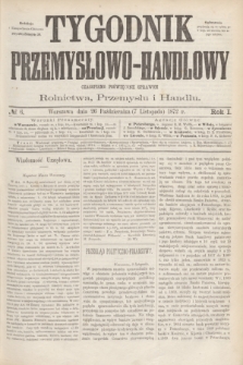 Tygodnik Przemysłowo-Handlowy : czasopismo poświęcone sprawom rolnictwa, przemysłu i handlu. R.1, № 6 (7 listopada 1872)