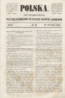 Polska : pismo poświęcone rozprawom polityczno-ekonomicznym i historycznym, krajowym i zagranicznym. 1848, № 16 (22 września)