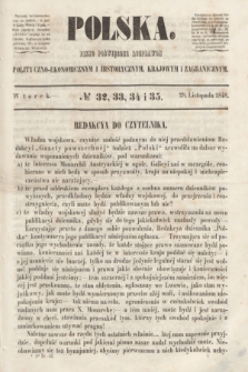 Polska : pismo poświęcone rozprawom polityczno-ekonomicznym i historycznym, krajowym i zagranicznym. 1848, № 32/33/34/35 (28 listopada)