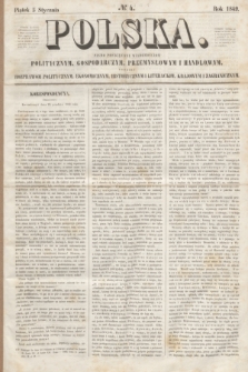 Polska : pismo poświęcone wiadomościom politycznym, gospodarczym, przemysłowym i handlowym, tudzież rozprawom politycznym, ekonomicznym, historycznym i literackim, krajowym i zagranicznym. 1849, № 4 (5 stycznia)