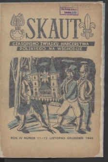 Skaut : czasopismo Związku Harcerstwa Polskiego na Wschodzie. R.4, nr 11/12 (listopad/grudzień 1945) + wkładka