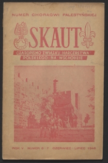Skaut : czasopismo Związku Harcerstwa Polskiego na Wschodzie. R.5, nr 6/7 (czerwiec/lipiec 1946)