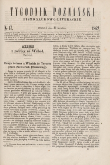 Tygodnik Poznański : pismo naukowo-literackie. [R.1], nr 17 (25 kwietnia 1862)