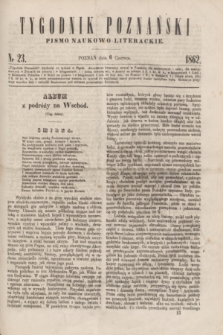 Tygodnik Poznański : pismo naukowo-literackie. [R.1], nr 23 (6 czerwca 1862)