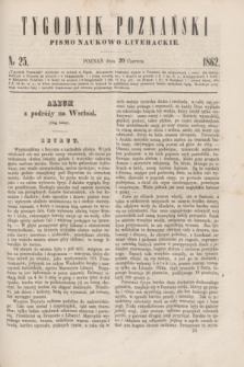 Tygodnik Poznański : pismo naukowo-literackie. [R.1], nr 25 (20 czerwca 1862)