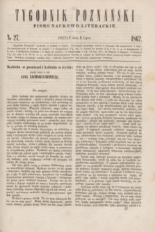 Tygodnik Poznański : pismo naukowo-literackie. [R.1], nr 27 (4 lipca 1862)
