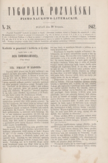 Tygodnik Poznański : pismo naukowo-literackie. [R.1], nr 38 (19 września 1862)