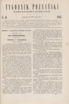 Tygodnik Poznański : pismo naukowo-literackie. [R.1], nr 41 (10 października 1862)