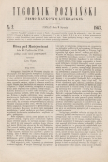 Tygodnik Poznański : pismo naukowo-literackie. [R.2], nr 2 (9 stycznia 1863)