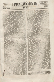 Przewodnik. 1856, nr 30 (2 sierpnia)